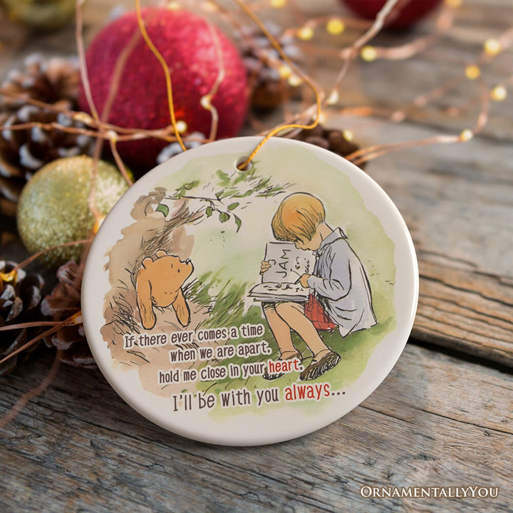 If We're Apart Keep Me in Your Heart Ceramic Ornament, Sentimental Pooh and Friends Quote Christmas Gift Ceramic Ornament OrnamentallyYou