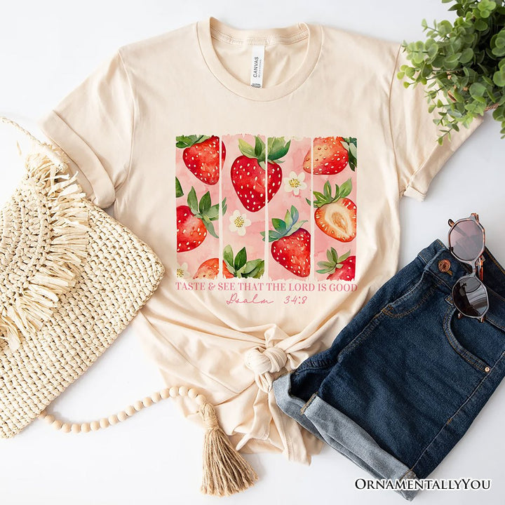 Taste and See That The Lord is Good Strawberry T-Shirt, White and Natural Christian Faith Tee T-Shirts OrnamentallyYou Natural XS