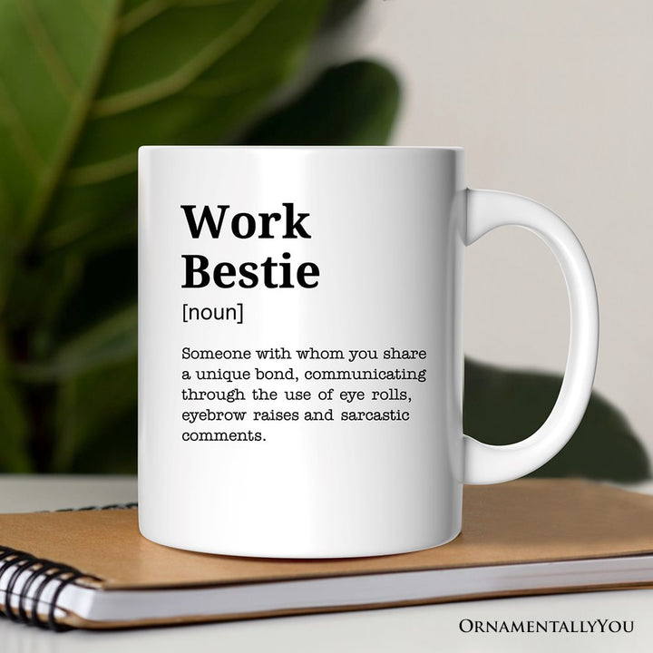 Work Bestie Definition Personalized Mug, Funny Coworker Gift with Custom Name Personalized Ceramic Mug OrnamentallyYou 12oz Mug Non-Custom