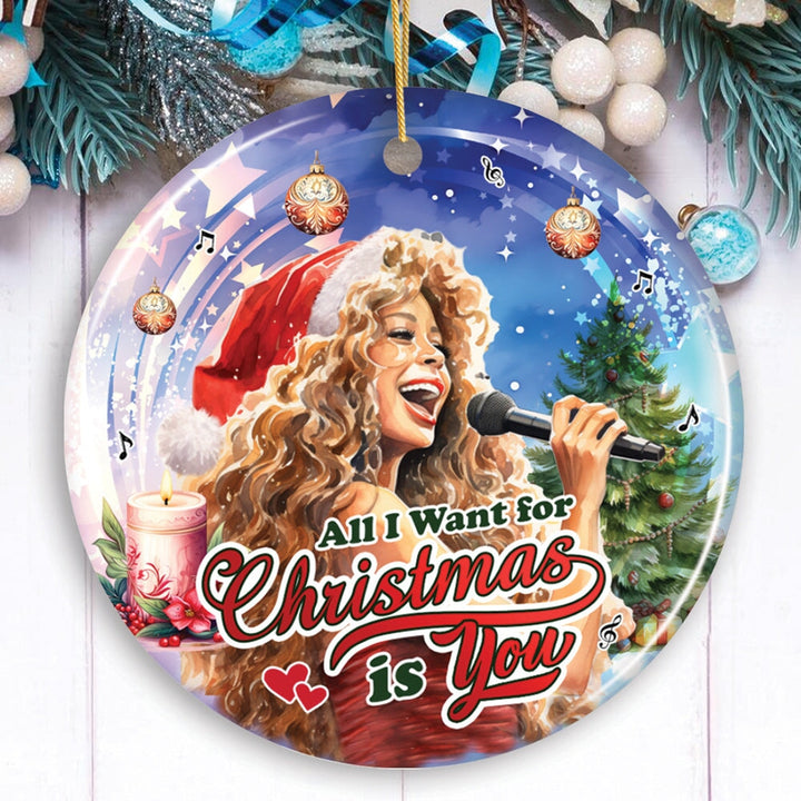 Artistic Classic Holiday Melody Ornament, All I Want for Christmas Is You, Celebrity Singer Gift Ceramic Ornament OrnamentallyYou Circle Version 1