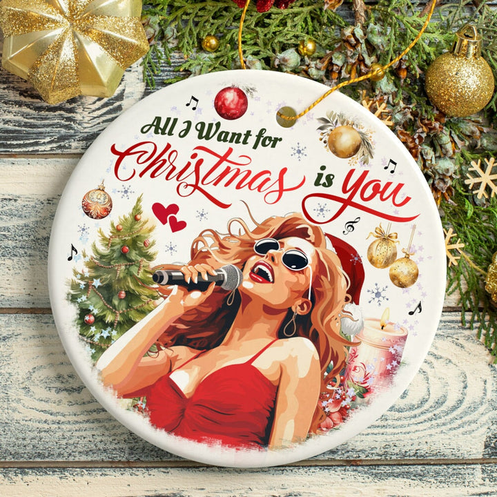 Artistic Classic Holiday Melody Ornament, All I Want for Christmas Is You, Celebrity Singer Gift Ceramic Ornament OrnamentallyYou Circle Version 2