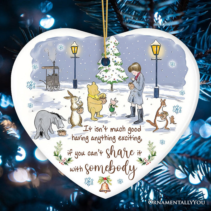 Excitement Means Little if Not Shared Ornament, Pooh and Friends Inspiring Quote Christmas Gift and Decor Ceramic Ornament OrnamentallyYou Heart