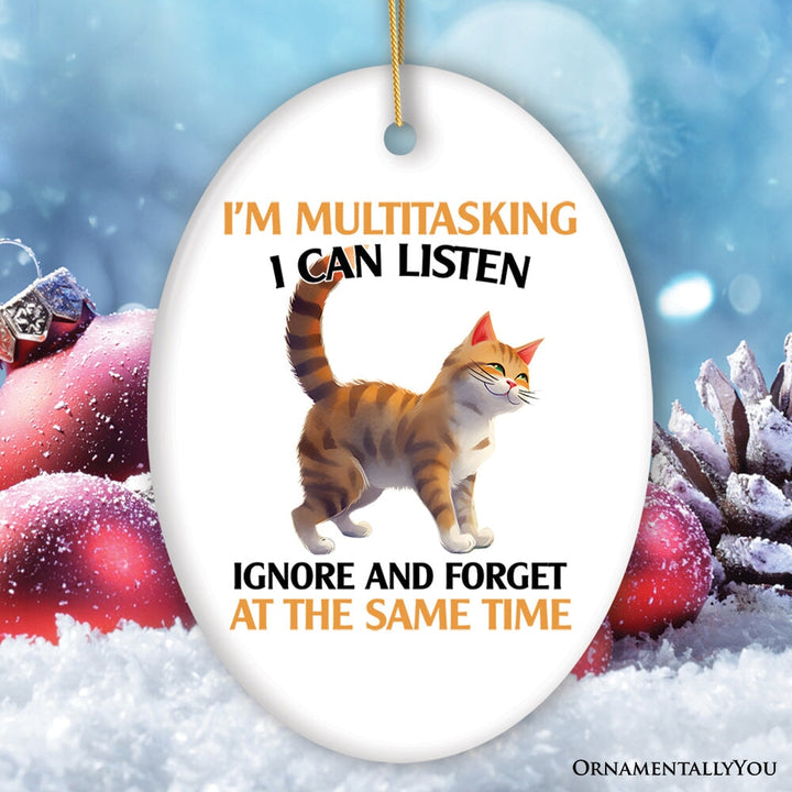 I'm Multitasking Quirky Cat Ornament, Cute and Funny Christmas Gift Ceramic Ornament OrnamentallyYou Oval