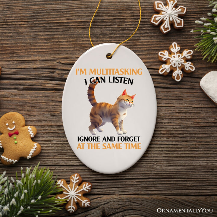 I'm Multitasking Quirky Cat Ornament, Cute and Funny Christmas Gift Ceramic Ornament OrnamentallyYou
