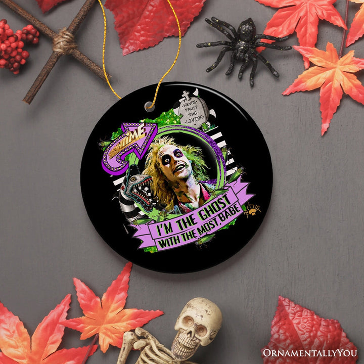 I’m the Ghost with the Most Babe Funny Horror Ornament Ceramic Ornament OrnamentallyYou
