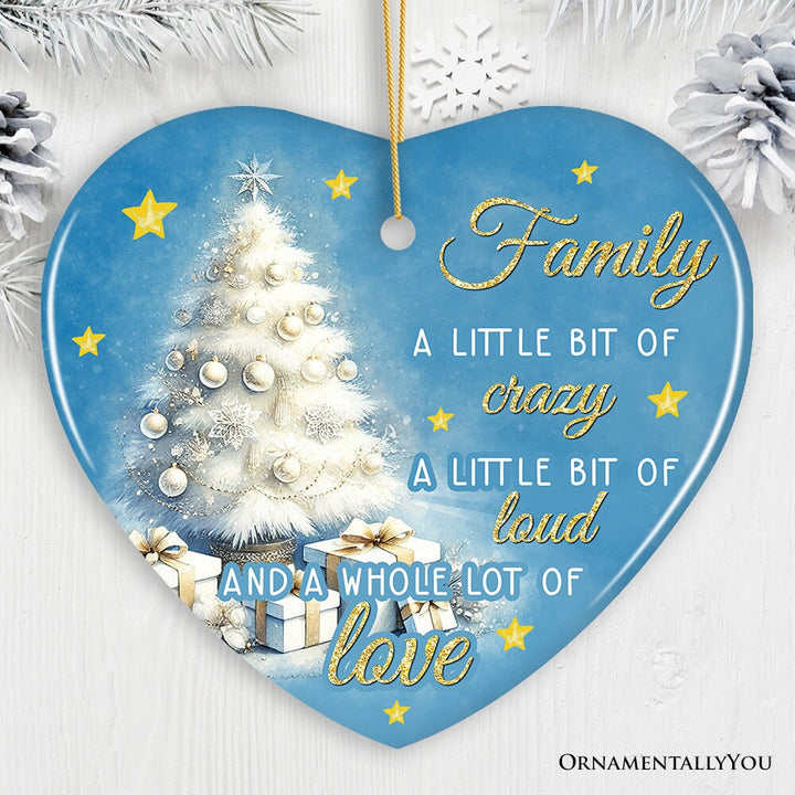 Whimsical Family Quote Ornament, Enchanting White Christmas Appreciation Gift and Tree Decor Ceramic Ornament OrnamentallyYou