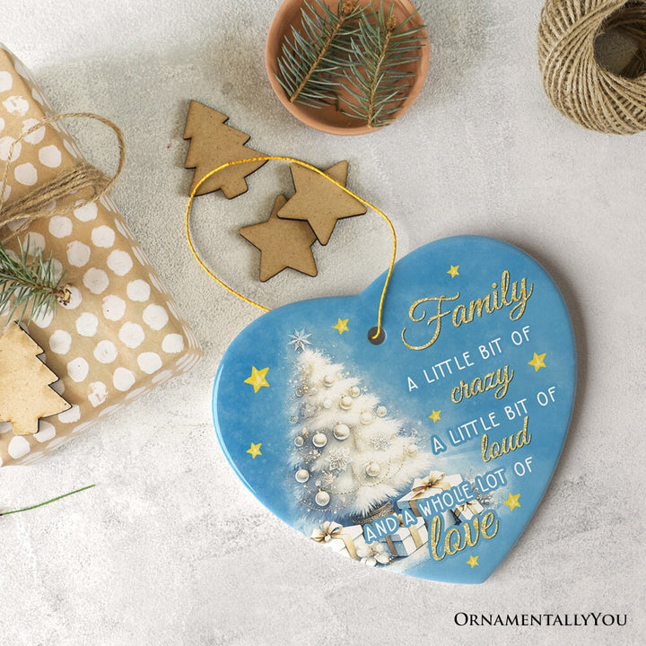 Whimsical Family Quote Ornament, Enchanting White Christmas Appreciation Gift and Tree Decor Ceramic Ornament OrnamentallyYou