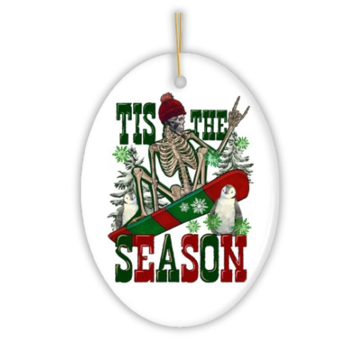 Tis the Season Snowboarding Theme Christmas Ornament, Winter Athlete Funny Skeleton Ceramic Ornament OrnamentallyYou