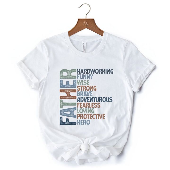 Father Definition T-Shirt, White and Natural Inspirational Tee for Hero Dad T-Shirts OrnamentallyYou