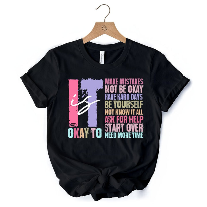 It's Okay To Mental Health T-Shirt, White and Black Tee with Positive Affirmations T-Shirts OrnamentallyYou