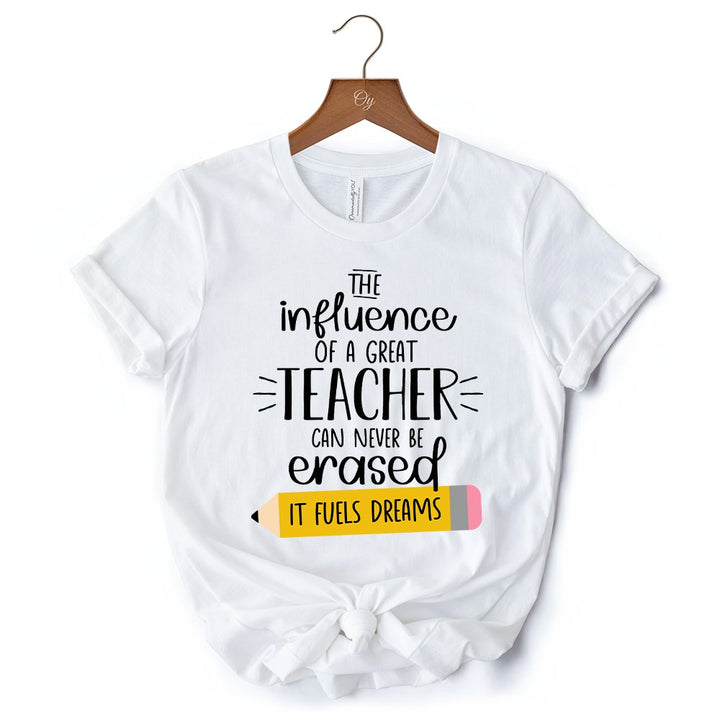The Influence of a Great Teacher T-Shirt, Appreciation White Tee for Educators and Teacher T-Shirts OrnamentallyYou