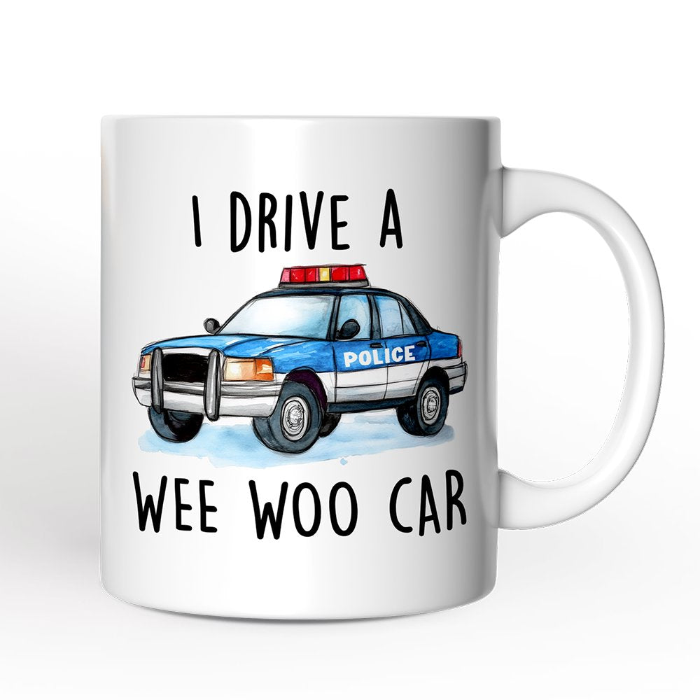 Funny Police Personalized Mug, I Drive a Wee Woo Car Gift With Custom Name Personalized Ceramic Mug OrnamentallyYou 12oz Mug Non-Custom