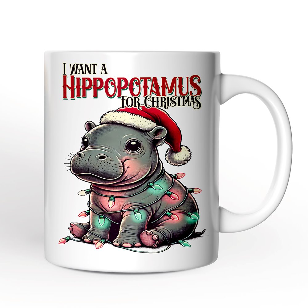 I Want a Hippopotamus For Christmas Personalized Mug, Cute Baby Hippo Xmas Gift with Custom Name Personalized Ceramic Mug OrnamentallyYou