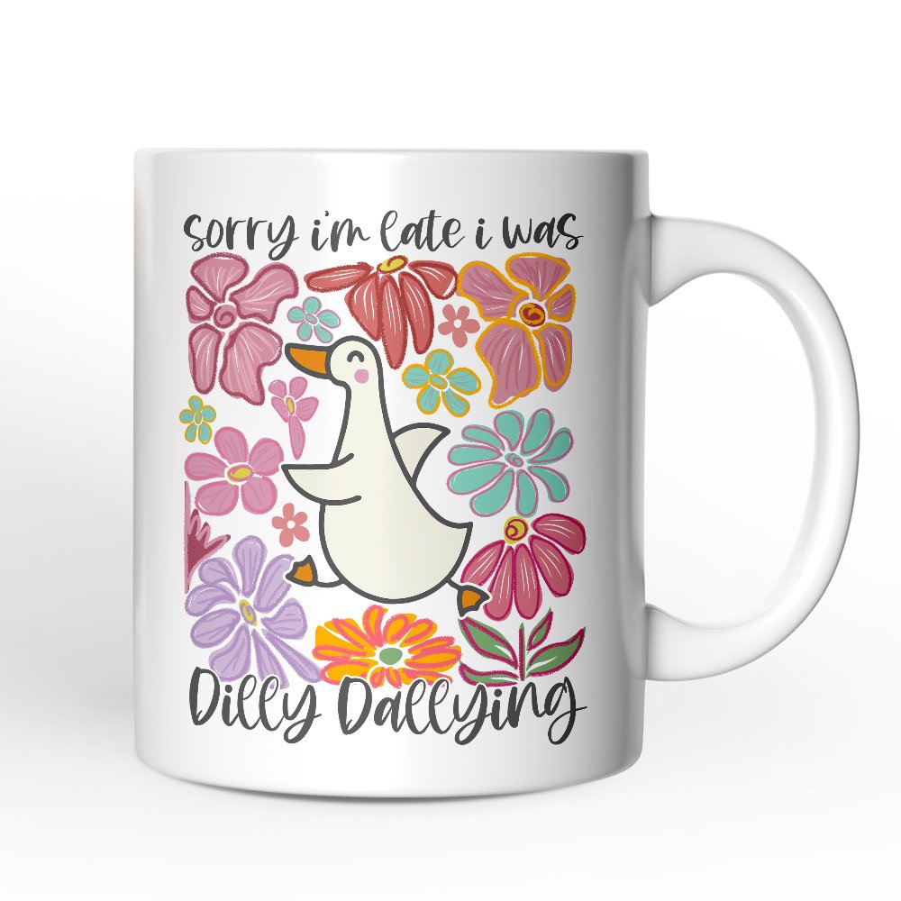 Sorry I'm Late I Was Dilly Dallying Personalized Mug, Funny Goose and Flowers Gift with Custom Name Personalized Ceramic Mug OrnamentallyYou