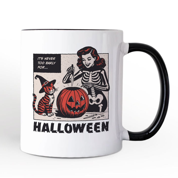 It’s Never Too Early for Halloween Personalized Mug, Funny Retro Gift with Custom Name Personalized Ceramic Mug OrnamentallyYou White - Black Non-Custom