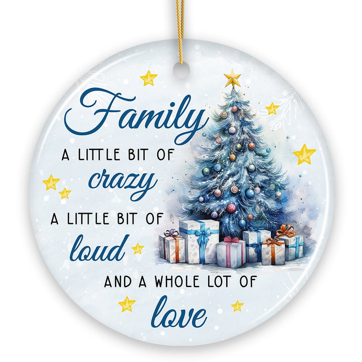 Amusing Family Quote Ornament, Charming Blue Christmas Appreciation Gift and Tree Decor Ceramic Ornament OrnamentallyYou Circle
