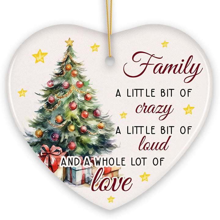 Funny Family Quote Ornament, Artistic Christmas Appreciation Gift and Tree Decor Ceramic Ornament OrnamentallyYou