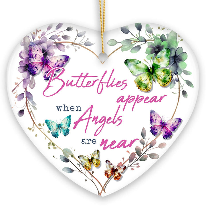 Artistic Butterflies Appear when Angels are Near Quote Ornament, Christmas Memorial Gift Ceramic Ornament OrnamentallyYou