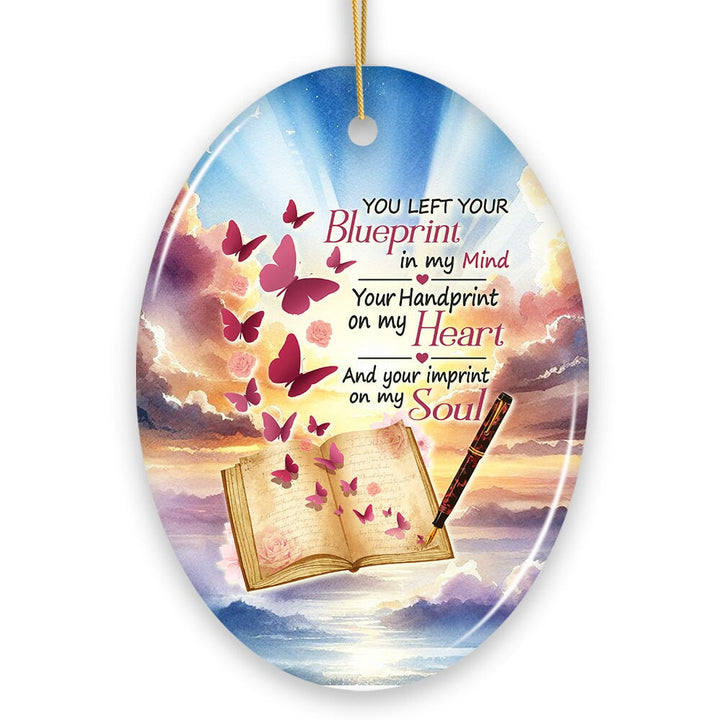 Blueprint in Mind, Heart and Soul Ornament, Heavenly Christmas Memorial Gift Ceramic Ornament OrnamentallyYou