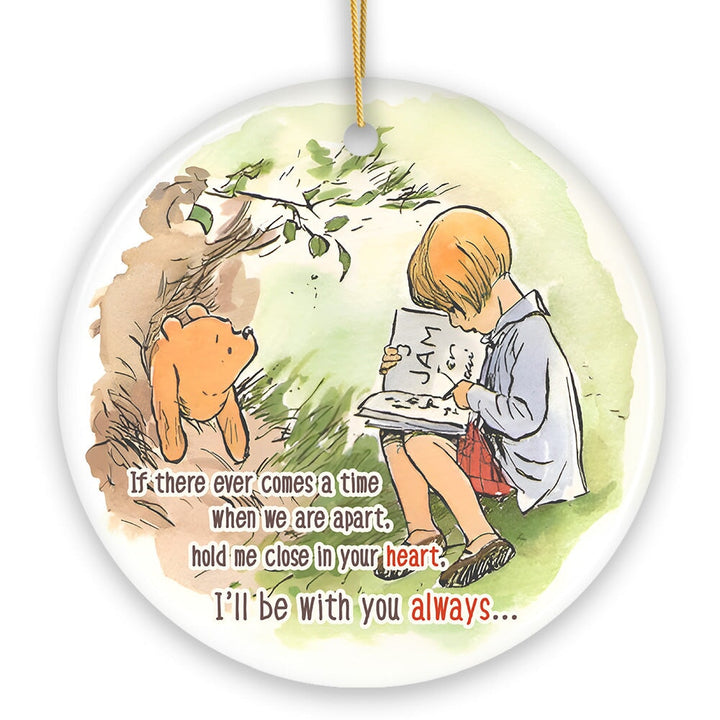 If We're Apart Keep Me in Your Heart Ceramic Ornament, Sentimental Pooh and Friends Quote Christmas Gift Ceramic Ornament OrnamentallyYou