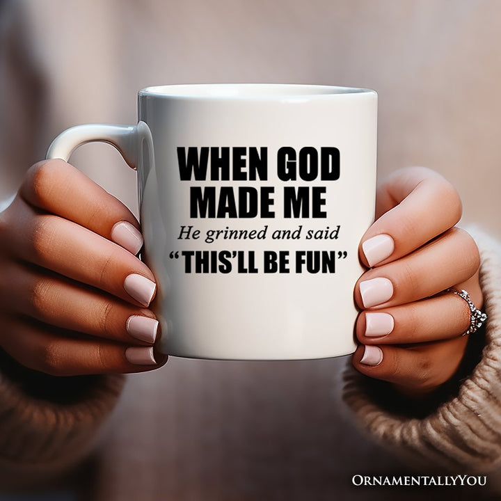 When God Made Me Christian Personalized Mug, Funny Faith Gift with Custom Name Personalized Ceramic Mug OrnamentallyYou
