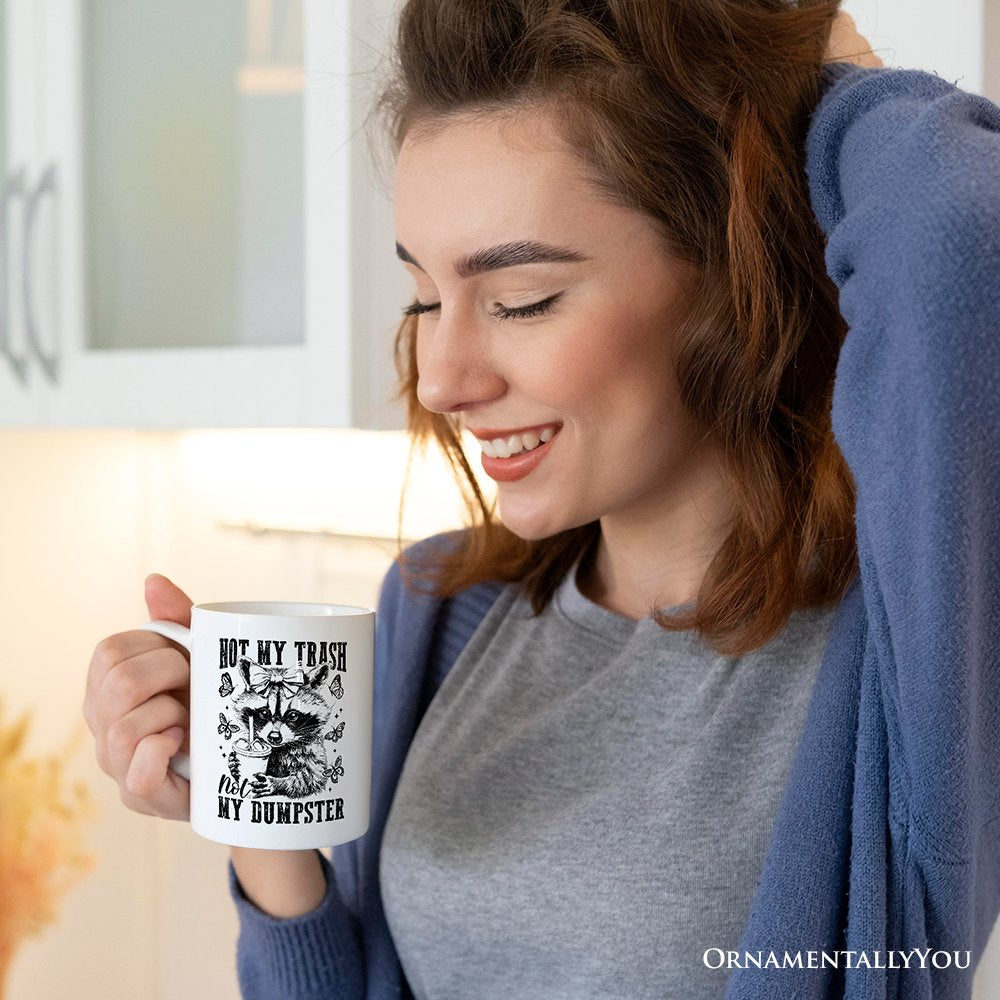 Not My Trash Not My Dumpster Personalized Mug, Funny Coquette Raccoon Custom Gift Personalized Ceramic Mug OrnamentallyYou 12oz Mug Non-Custom