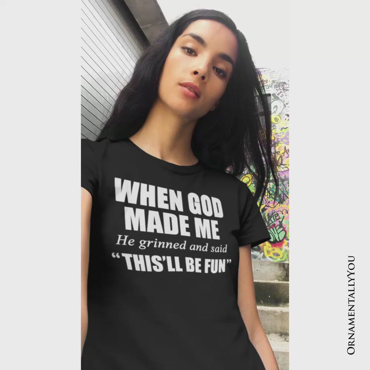 When God Made Me Christian T-Shirt, Funny Faith Tee