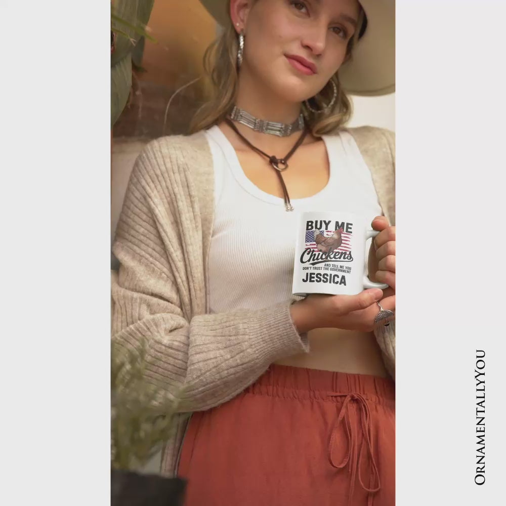 Buy Me Chickens Personalized Mug, American Patriotic Country Gift With Custom Name