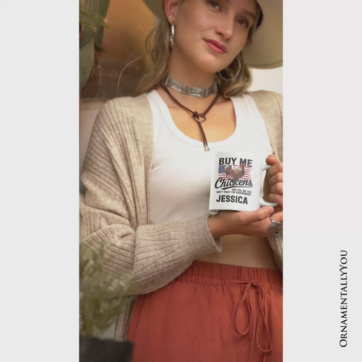 Buy Me Chickens Personalized Mug, American Patriotic Country Gift With Custom Name