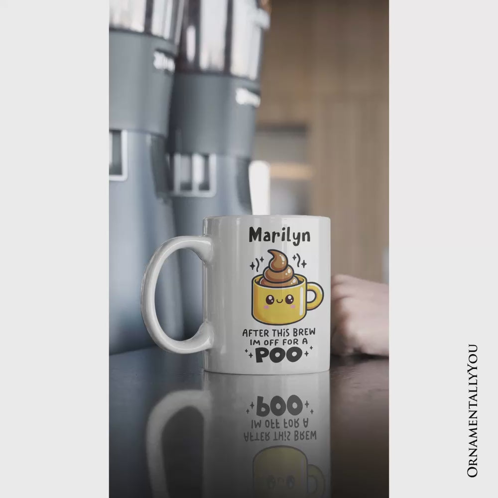 After This Brew I'm Off For a Poo Personalized Mug, Funny Coffee Lover Gift With Custom Name