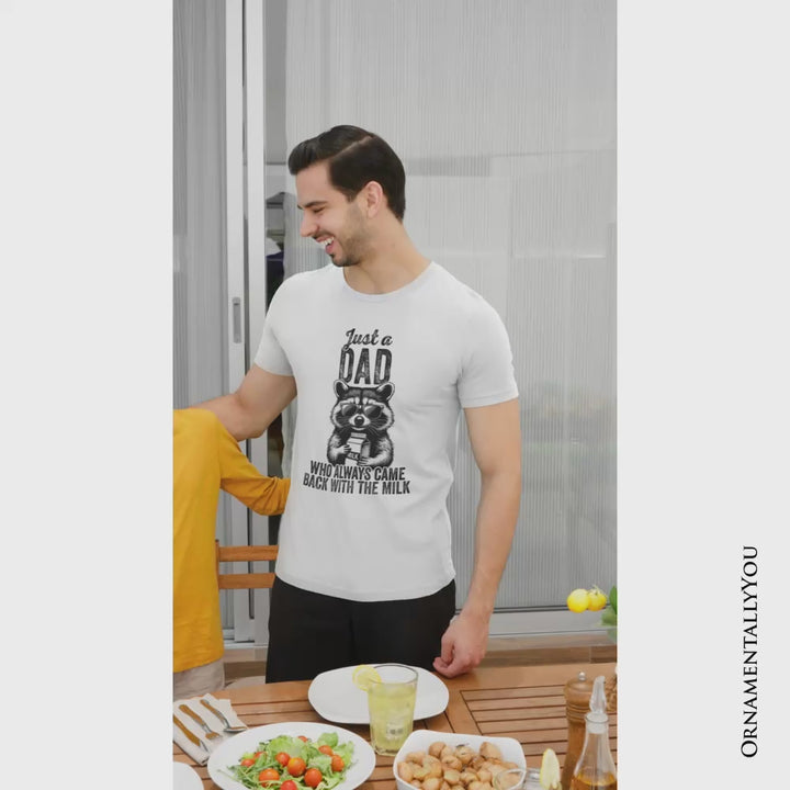 Just a Dad Who Back With Milk Raccoon T-Shirt, White and Natural Funny Tee for Loyal and Cool Fathers