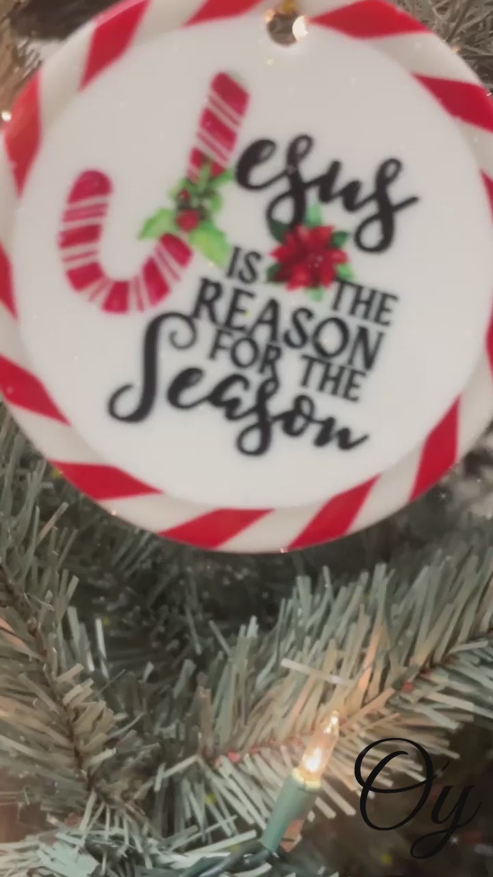 Jesus is the Reason for the Season Christmas Ornament
