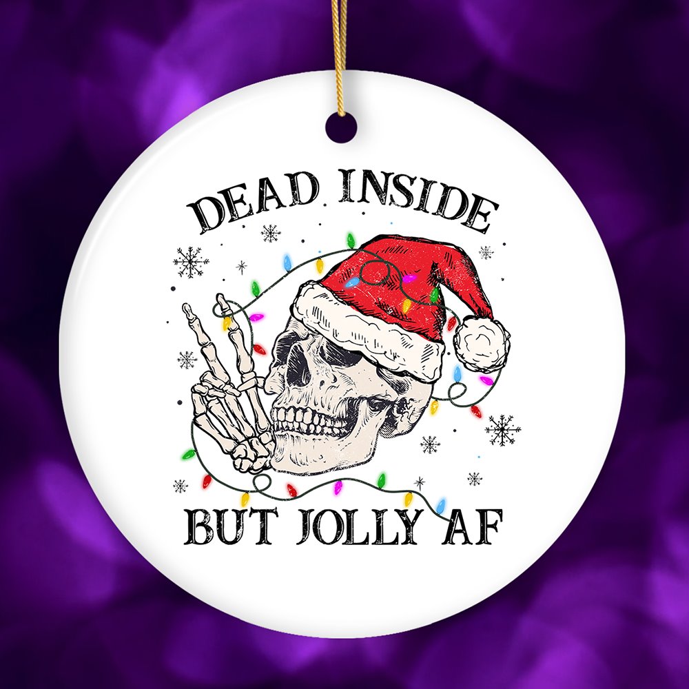 Dead Inside but Jolly AF Santa Skeleton Christmas Ornament, Dark Humor Emo Theme Gift Ceramic Ornament OrnamentallyYou Circle