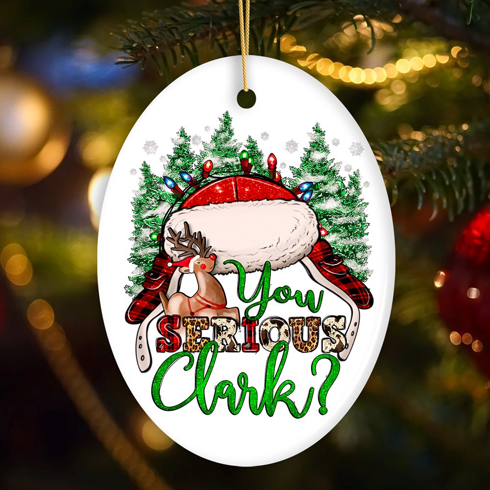 Festive and Fun Plaid You Serious Clark Christmas Ornament, Grisworld Vacation Ceramic Ornament OrnamentallyYou Oval