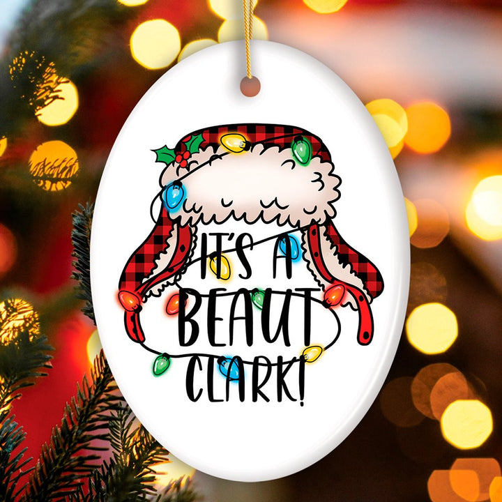 It’s a Beaut Clark Christmas Ornament, Funny Cousin Eddie Quote Ceramic Ornament OrnamentallyYou Oval