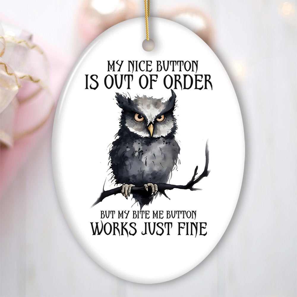 Nice Button Out of Order Quirky Owl Ornament | OrnamentallyYou