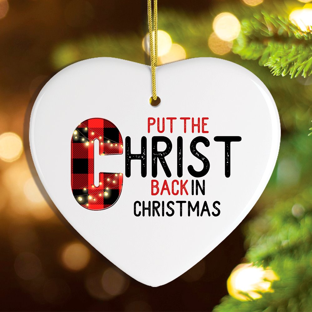 Put the Christ Back in Christmas Holiday Ornament, Religious Christian Theme Ceramic Ornament OrnamentallyYou