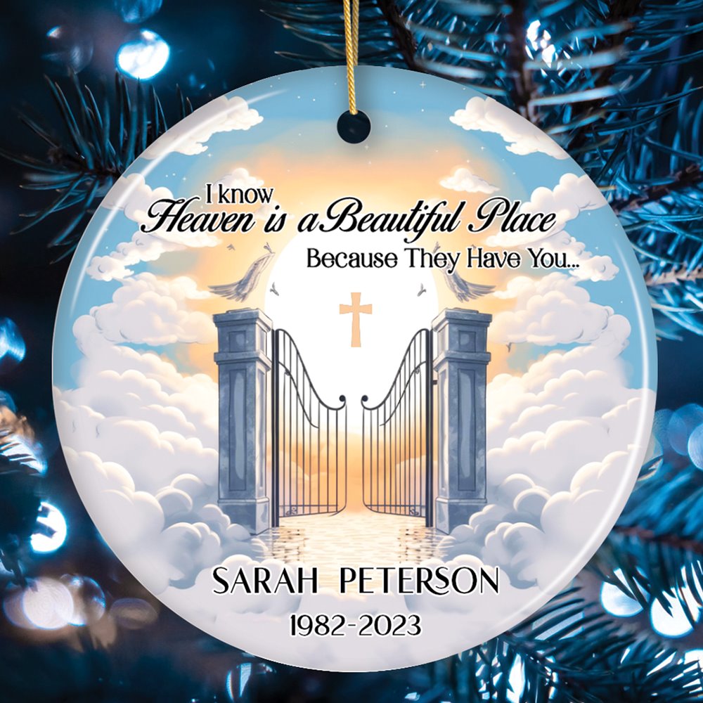 Heaven is a Beautiful Place Personalized Christmas Ornament, Keepsake Deceased Memorial Quote Decoration Ceramic Ornament OrnamentallyYou Circle 