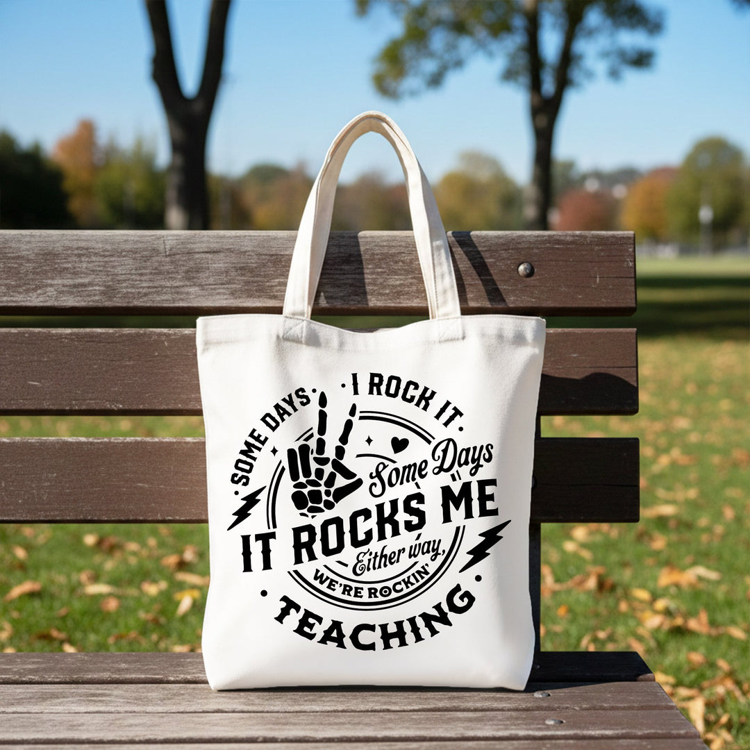 Some Days I Rock It Some Days It Rocks Me Tote Bag, Funny Gift Shopper for Fun Teachers Tote Bag OrnamentallyYou White 