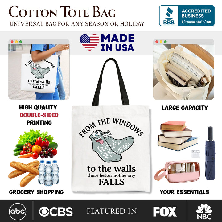 From The Windows To The Walls No Falls Socks Tote Bag, Funny Quote Gift Shopper Tote Bag OrnamentallyYou 