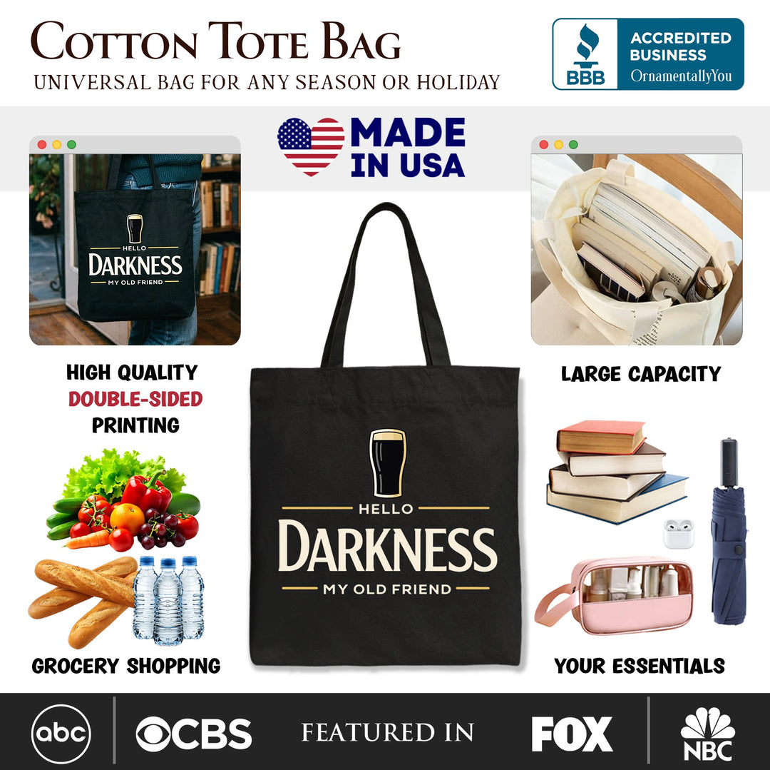 Hello Darkness My Old Friend Tote Bag, Dark Beer Lover Gift Shopper Tote Bag OrnamentallyYou 