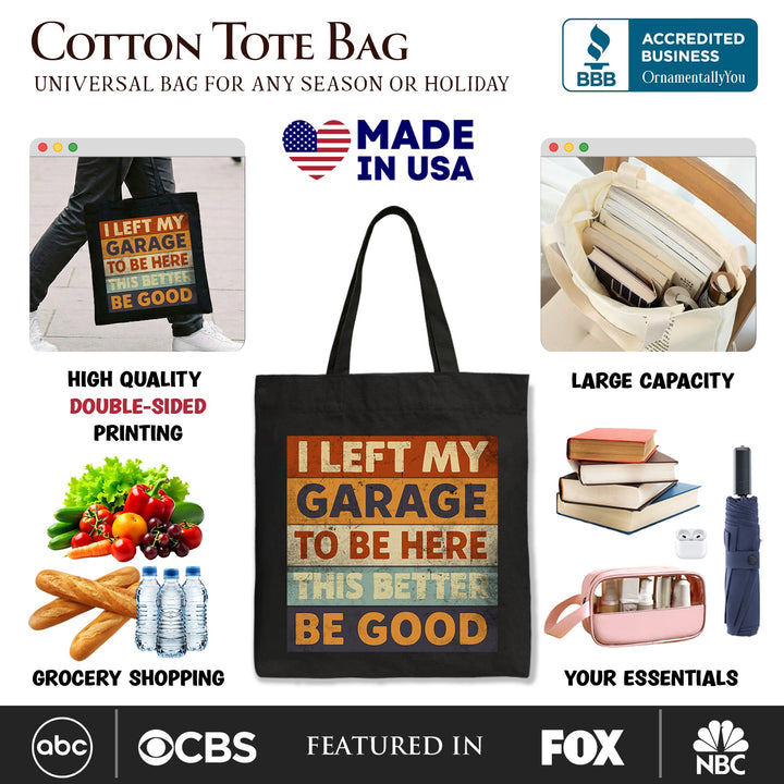 I Left My Garage to Be Here Tote Bag, Retro Gift Shopper for Funny Car Dads Tote Bag OrnamentallyYou 