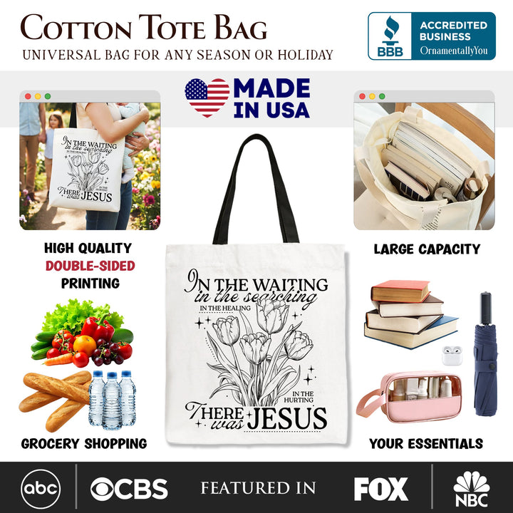 In the Waiting There Was Jesus Tote Bag, Christian Faith Floral Inspirational Gift Shopper Tote Bag OrnamentallyYou 