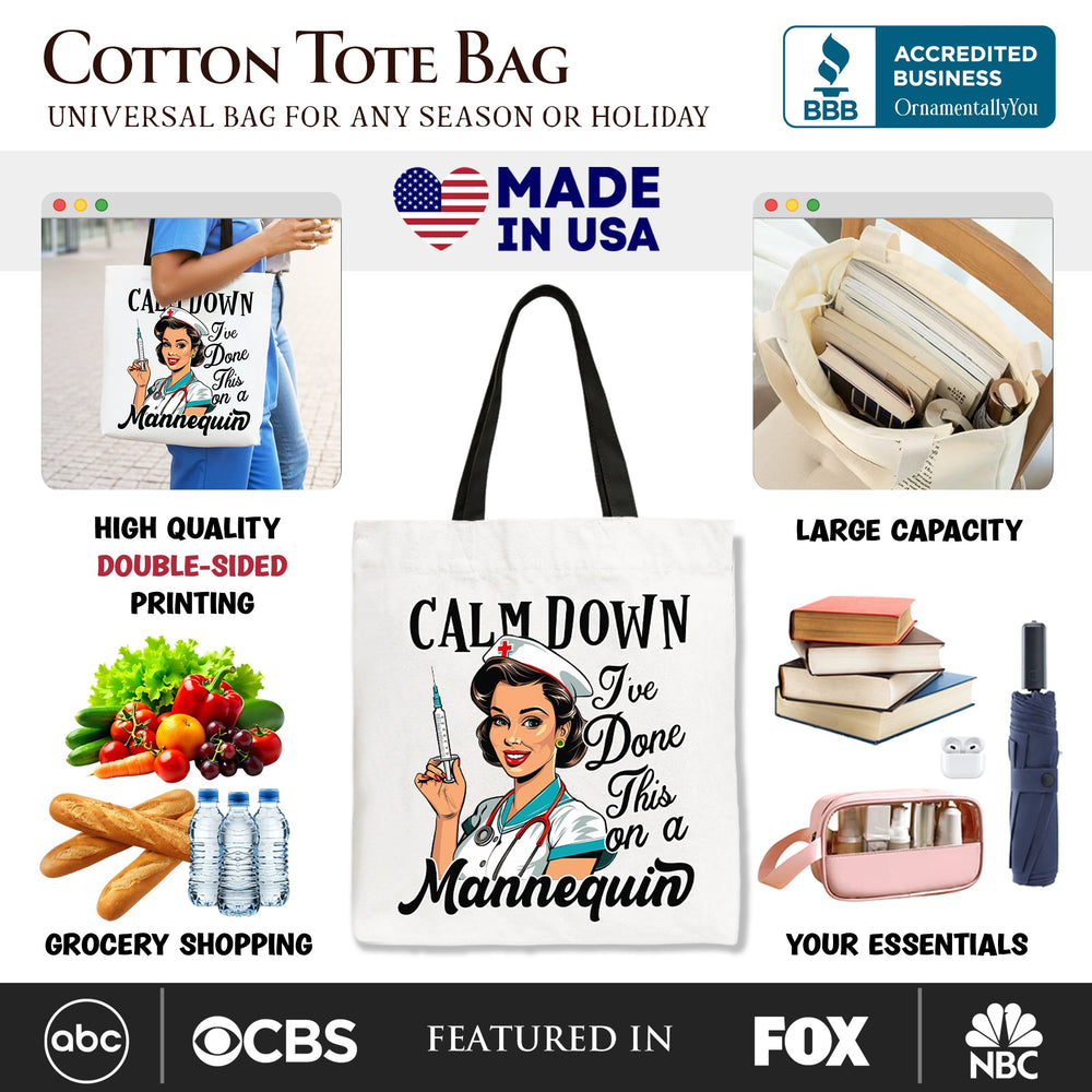 Sassy Nursing School Tote Bag, Calm Down I've Done This on a Mannequin Gift Shopper Tote Bag OrnamentallyYou 