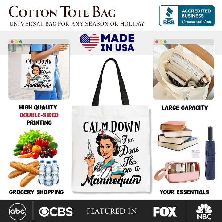 Sassy Nursing School Tote Bag, Calm Down I've Done This on a Mannequin Gift Shopper Tote Bag OrnamentallyYou 