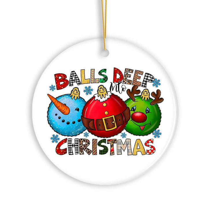 Balls Deep into Christmas Funny Ornament, Xmas Love Humor Ceramic Ornament OrnamentallyYou 