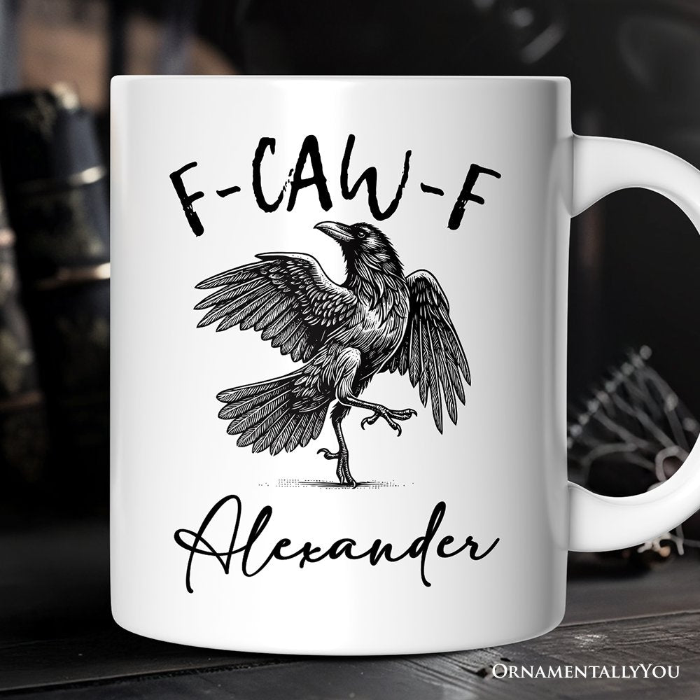 F-CAW-F Gothic Raven Personalized Mug, Snarky Halloween Gift with Custom Name Personalized Ceramic Mug OrnamentallyYou White Customized 