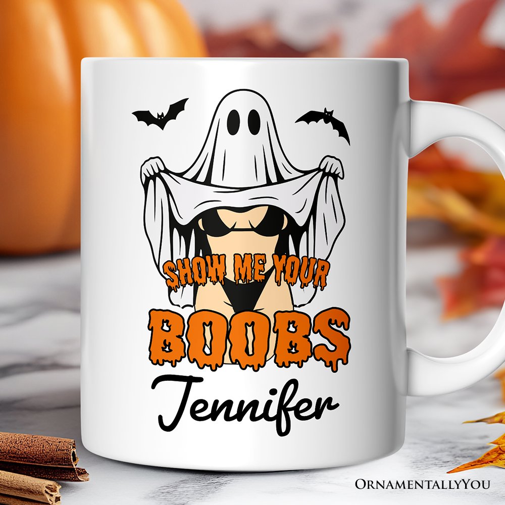 Show Me Your Boobs Halloween Personalized Mug, Funny Naughty Pun Ghost Gift with Custom Name Personalized Ceramic Mug OrnamentallyYou White Customized 