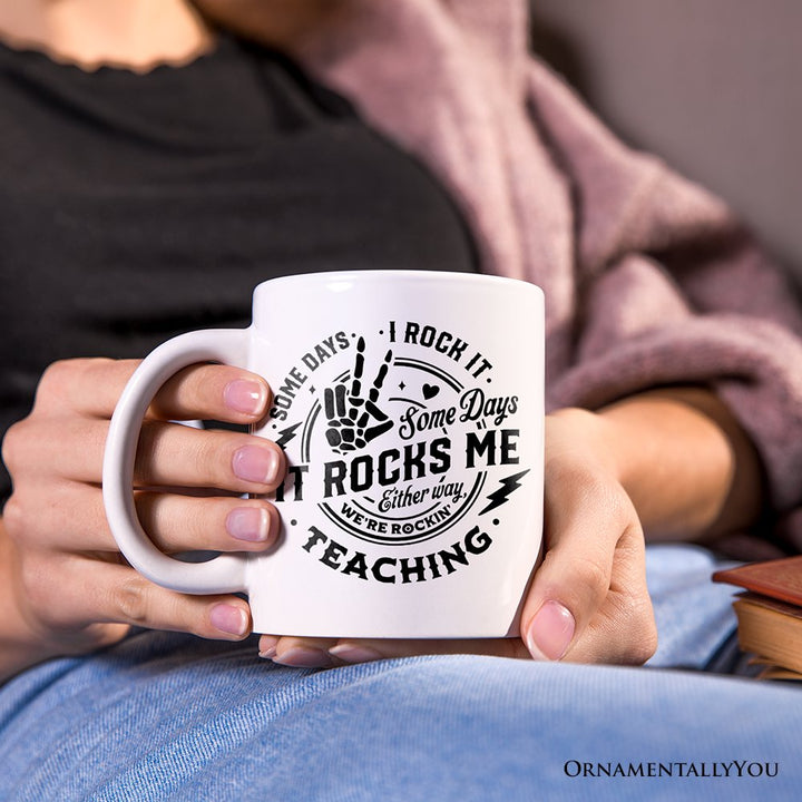 Some Days I Rock It Some Days It Rocks Me Personalized Mug, Funny Teacher Gift with Custom Name Personalized Ceramic Mug OrnamentallyYou White Non-Custom 
