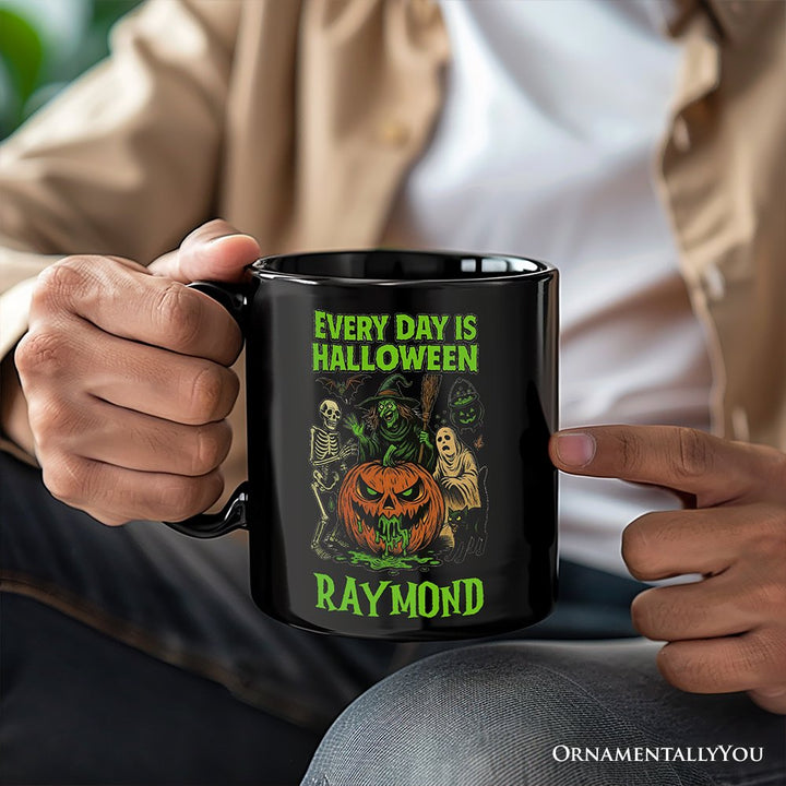 Every Day Is Halloween Personalized Mug, Funny Spooky Season Gift with Custom Name Personalized Ceramic Mug OrnamentallyYou 